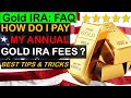 Gold IRA Fees: How do I pay my annual Gold IRA fees? #goldirafees