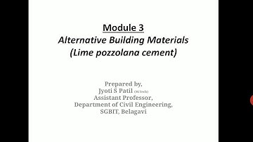 Alternative Building Materials,Module 3,Part 3