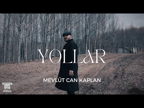 Mevlüt Can Kaplan -  Yollar