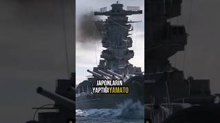 2.Dünya Savaşının En Ağır Savaş Gemisi Yamato
