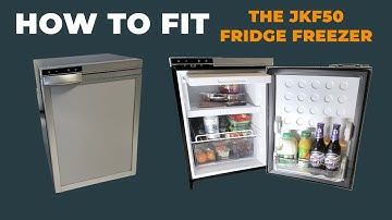 How To Fit Your JKF50 Fridge Freezer To Your Campervan