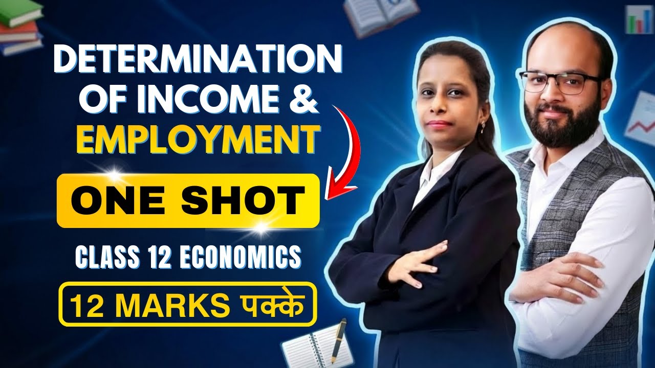 Determination of Income and Employment Class 12 One Shot | Class 12 Macroeconomics One Shot