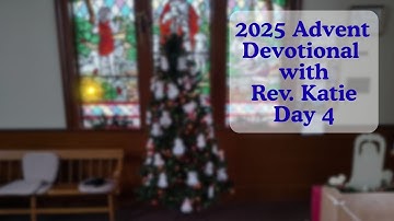 Advent Devotional Dec 4th 2025