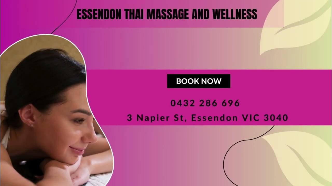 ESSENDON THAI MASSAGE AND WELLNESS YouTube