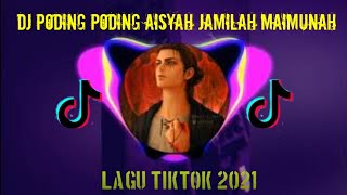 DJ PODING PODING AISYAH JAMILAH MAIMUNAH 2021 (SLOW BASS) REMIX
