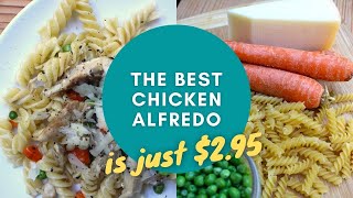 The Best Chicken Alfredo Recipe Costs 2.95 W Rotini Pasta Cheap Family Dinner Recipes