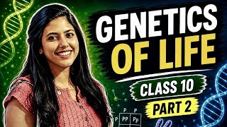 Class 10| Genetics of Life| 🧬|Part 2