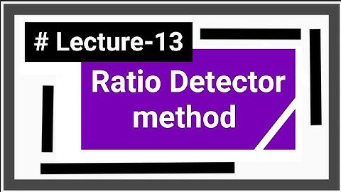 Ratio Detector method