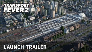 Transport Fever 2 trailer-1