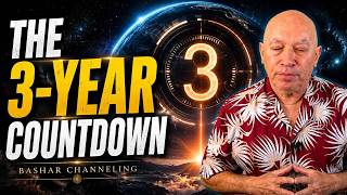 Bashar Reveals the 3-Year Countdown to an ET Contact Event | Bashar Channeling