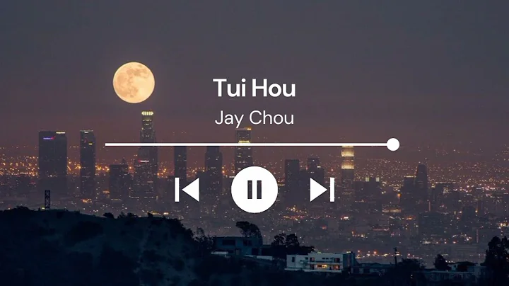 Jay Chou - Tui Hou ( Lirik & Terjemahan ) - DayDayNews