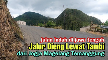Jalan Menuju Dieng Dari Temanggung Jogja Magelang, Jalur Dieng Lewat Tambi || #DolanNgeVlog
