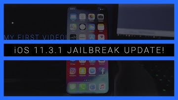 iOS 11.3.1 JAILBREAK UPDATES - INTRO VIDEO