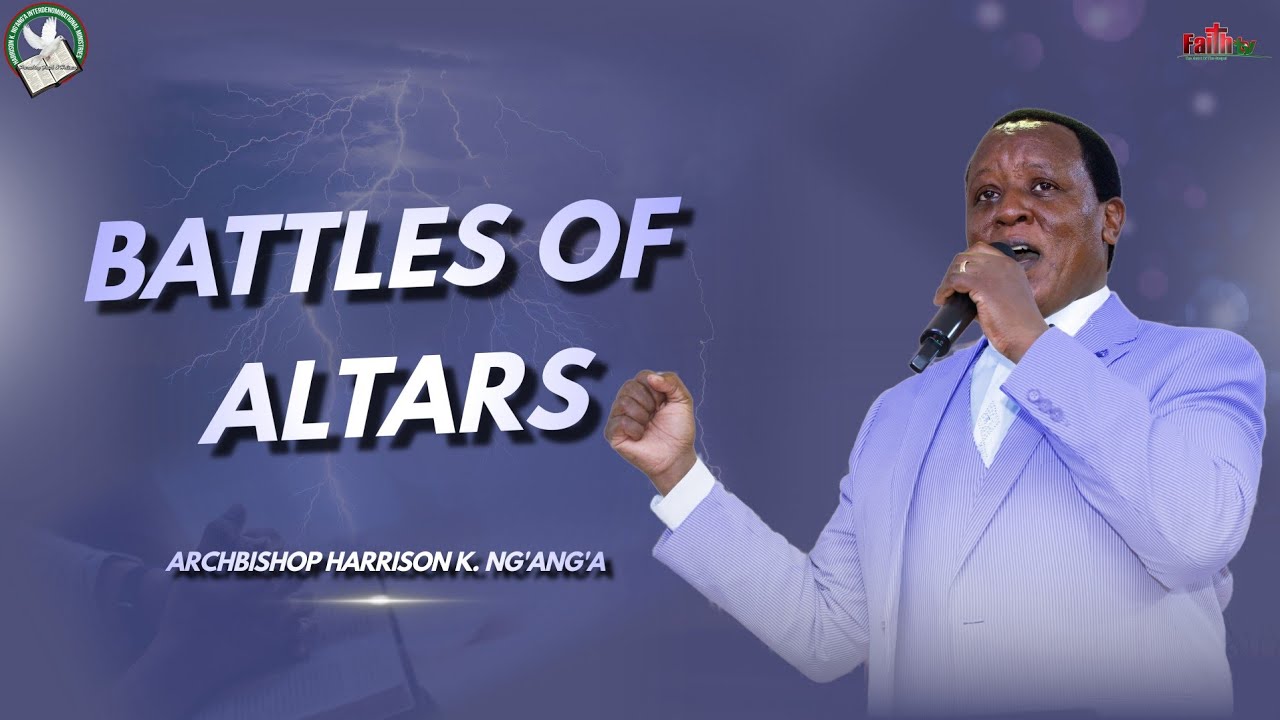 Harrison K. Ng'ang'a • Battles Of Altars