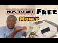 How to get Free Money In Nigeria