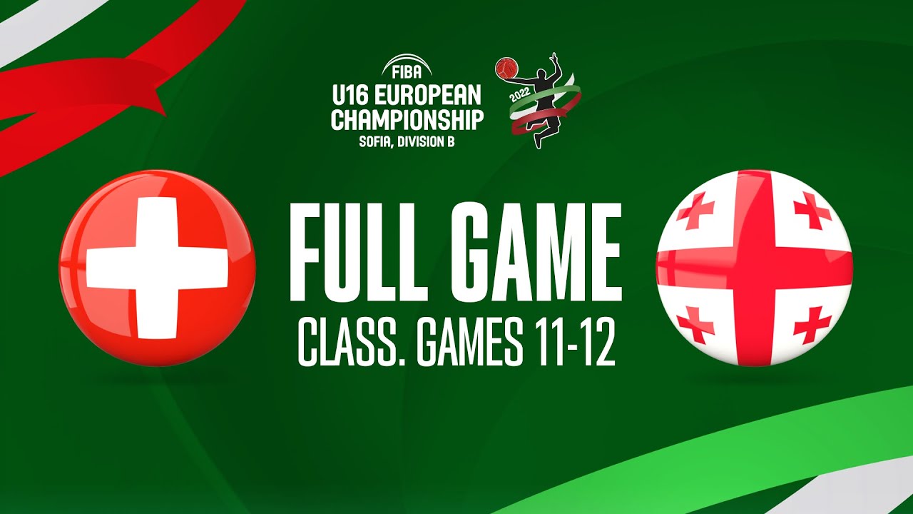 Switzerland v Georgia | Full Basketball Game | FIBA U16 European Championship 2022