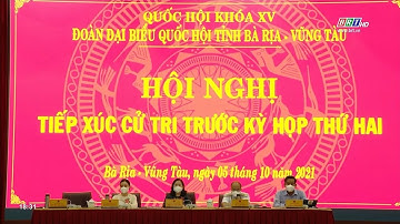 Hội nghị tiếp xúc Cử tri trước kì họp thứ hai, Quốc hội khóa XV | BRTgo