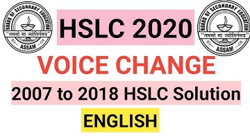 VOICE CHANGE 2007 TO 2018 SOLUTIONS ll HSLC SOLUTIONS