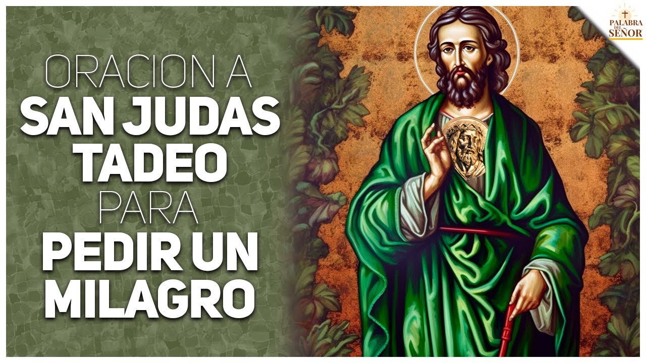 🤲Oración poderosa a SAN JUDAS TADEO para un MILAGRO imposible🙏 ...