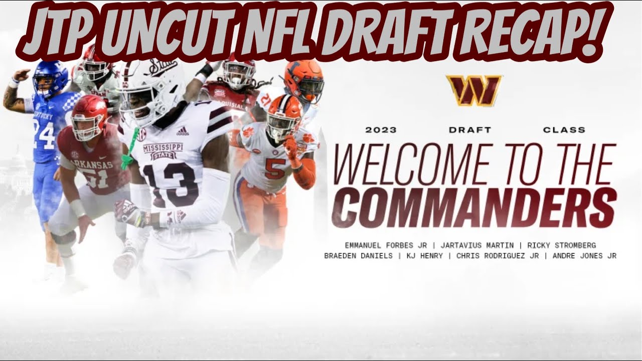 JTP UNCUT! Commanders FULL DRAFT ANALYSIS & Draft Winners and Losers