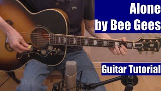 Alone by Bee Gees (Guitar Tutorial with the Isolated Vocal Track by Bee Gees)