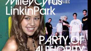 Linkin Park Ft. Miley Cyrus - Party.of.authority Mashup