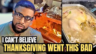 I Cant Believe This Thanksgiving Went This Bad