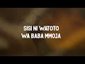 (VIDEO LYRICS) YOHANA ANTONY FT _MICHAEL KAMTUPE.WATOTO WA BABA MMOJA . 255765005775 WHATSAPP🇹🇿