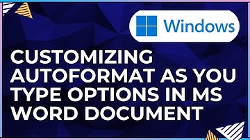 How To Customize the Autoformat As You Type in a Microsoft Word Document-For Windows Computers