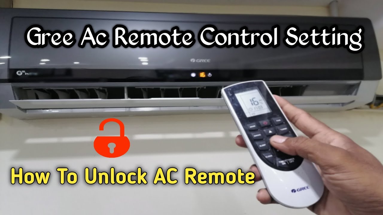 Gree Ac Remote Control Setting How To Unlock Ac Remote Control Gree Inverter Ac Remote Setting Youtube