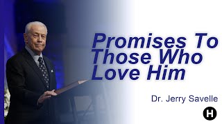 Promises To Those Who Love Him || Dr. Jerry Savelle || 03.10.24