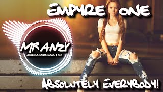 Empyre One x Neytram x Nathalie Tineo - Absolutely Everybody (Extended Mix) (Best Electro House)