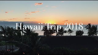 Hawaii Trip 2018 | VLOG