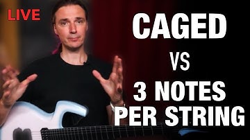 CAGED System vs 3-Notes-Per-String - Music Talk #24