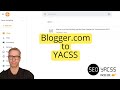 Connect blogger.com to YACSS