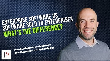 The Difference Between Enterprise Software and Selling Software To Enterprises