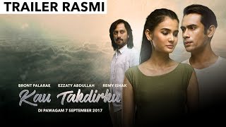 Watch Kau Takdirku Trailer