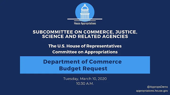 Department of Commerce Budget Request for FY2021 (EventID=110678) - DayDayNews