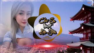 Cho Em Một Lần Yêu 🎼 Hot Tik Tok Remix 2024 🎼 Người Bỗng Đến Bên Em Vào Một Hôm Nắng Xanh Ngời