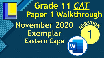 Computer Applications Technology Grade 11 Paper 1 November 2020 Q1 - Word Processing