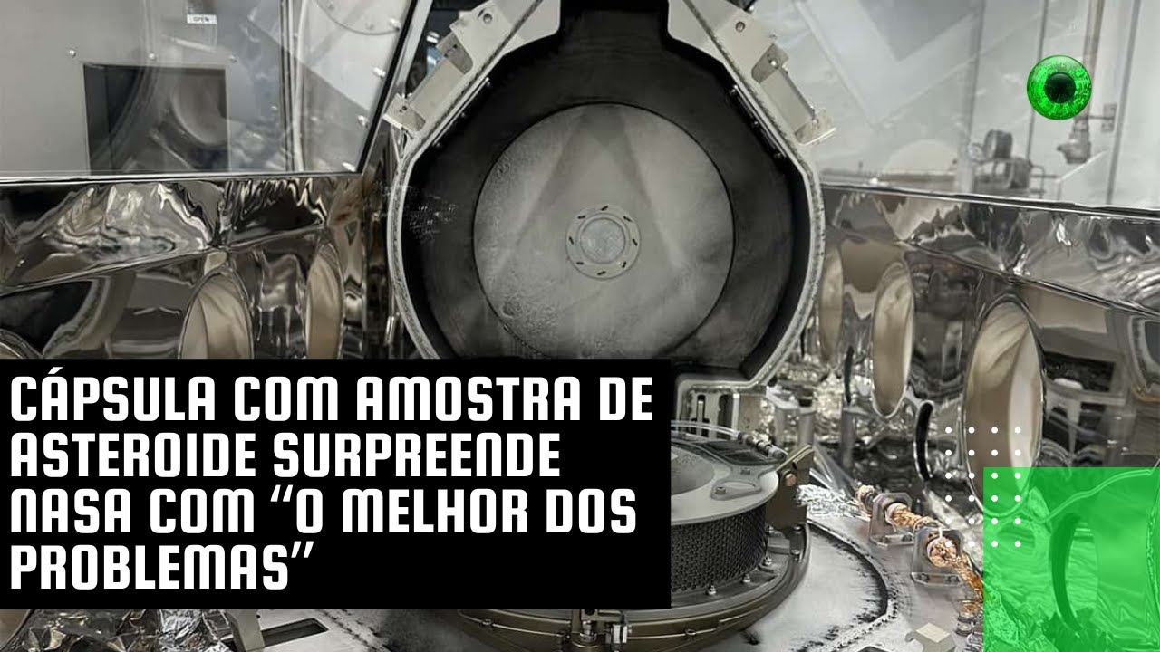 Cápsula com amostra de asteroide surpreende NASA com “o melhor dos problemas”