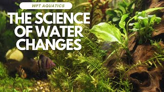 The Science of Water Changes