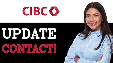 How To Update Contact Information On CIBC (2025)