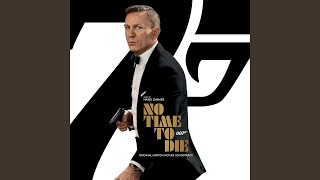 Back to MI6 (From &#39;&#39;No Time To Die&#39;&#39; Soundtrack)