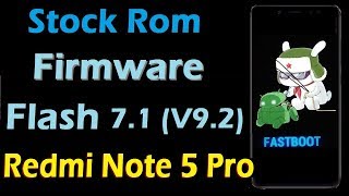 Xiaomi Redmi Note 5 Pro Stock Rom Firmware Flash With Nougat 7.1 and Miui 9.2 screenshot 2