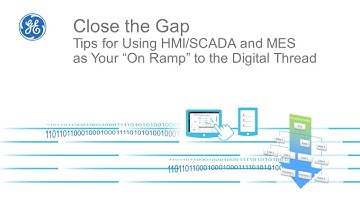 Tips for Using HMI and SCADA as Your On Ramp to the Digital Thread