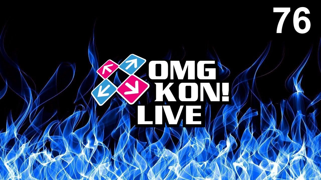OMG KON! LIVE 76 - DDRMAXed out