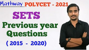 SETS  POLYCET-2021 (Previous year questions)