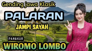 GENDING JAWA KLASIK PALARAN | KAGEM JAMPI SAYAH - PANGKUR WIROMO LOMBO 