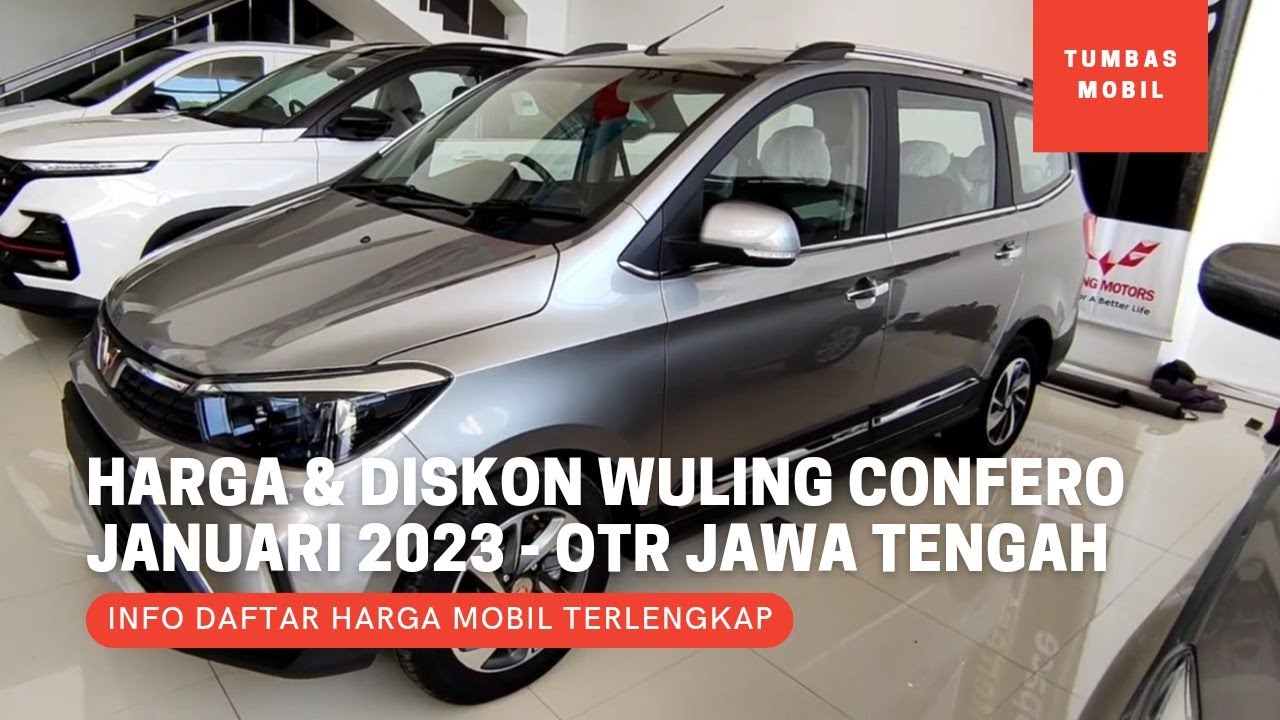 Update Harga dan Diskon Wuling Confero Terbaru Januari 2023 - OTR Jawa Tengah